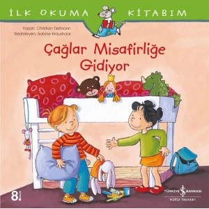 İlk Okuma Kitabım - Çağlar Misafirliğe Gidiyor