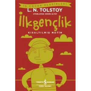 İlkgençlik (Kısaltılmış Metin)