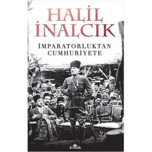 İmparatorluktan Cumhuriyete
