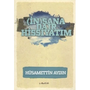 (İn)sana Dair Hissiyatım