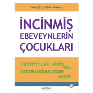 İncinmiş Ebeveynlerin Çocukları