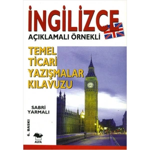 İngilizce Temel Ticari Yazışmalar Kılavuzu