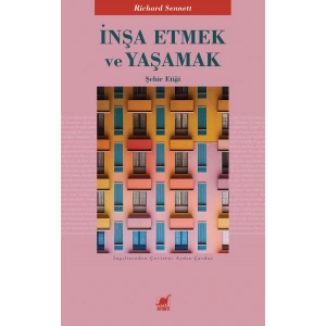 İnşa Etmek ve Yaşamak - Şehir Etiği