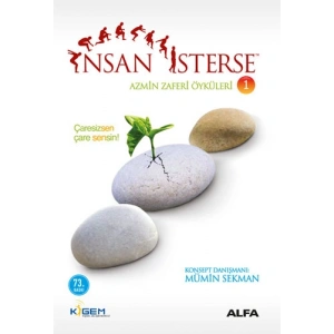 İnsan İsterse - Azmin Zaferi Öyküleri 1