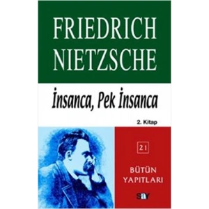 İnsanca, Pek İnsanca (2. kitap)