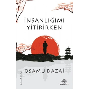 İnsanlığımı Yitirirken
