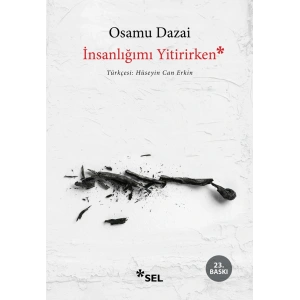 İnsanlığımı Yitirirken