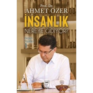 İnsanlık Nereye Gidiyor ?