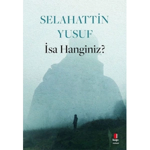 İsa Hanginiz? / Selahattin Yusuf + Sanat Kitabı