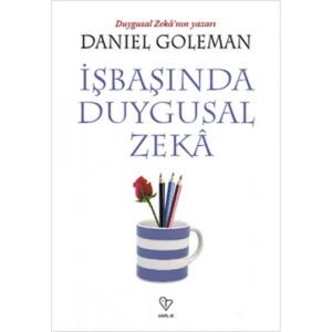 İŞBAŞINDA DUYGUSAL ZEKA