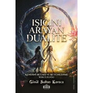 Işığını Arayan Dualite