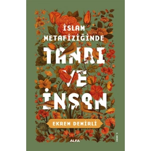 İslam Metafiziğinde Tanrı ve İnsan