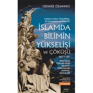 İslamda Bilimin Yükselişi ve Çöküşü