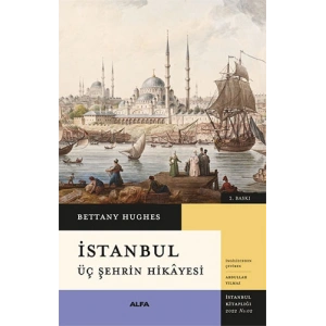 İstanbul - Üç Şehrin Hikâyesi (Ciltli)