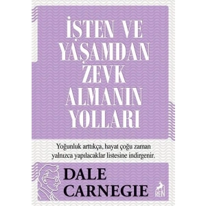İşten ve Yaşamdan Zevk Almanın Yolları