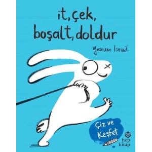 İt, Çek, Boşalt, Doldur