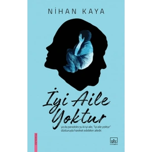 İyi Aile Yoktur