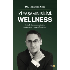 İyi Yaşamın Bilimi: Wellness