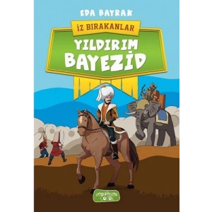 İz Bırakanlar - Yıldırım Bayezid