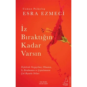 İz Bıraktığın Kadar Varsın