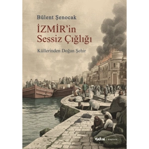 İzmir’in Sessiz Çığlığı