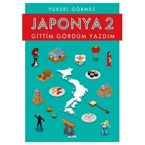 Japonya 2 - Gittim Gördüm Yazdım