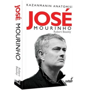 Jose Mourinho - Kazanmanın Anatomisi