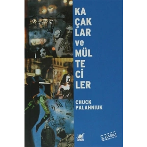 Kaçaklar ve Mülteciler