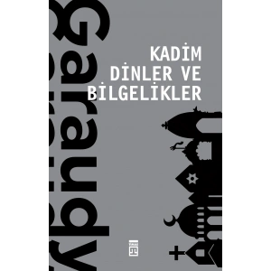 Kadim Dinler ve Bilgelikler