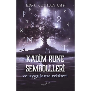 Kadim Rune Sembolleri ve Uygulama Rehberi