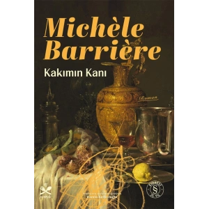 Kakımın Kanı / Michele Barriere + Sanat Kitabı