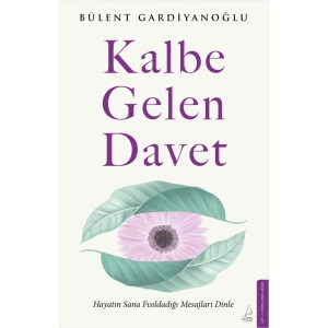 Kalbe Gelen Davet