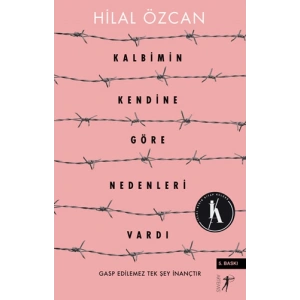 Kalbimin Kendine Göre Nedenleri Vardı