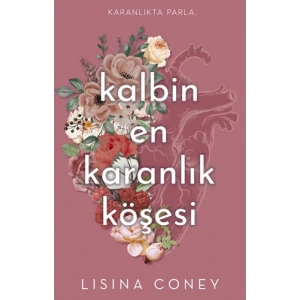 Kalbin En Karanlık Köşesi