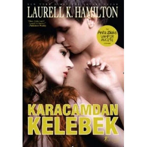 Karacamdan Kelebek / Laurell K. Hamilton + Sanat Kitabı