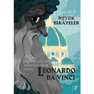 Karanlık Büyük Hikâyeler - Leonardo da Vinci
