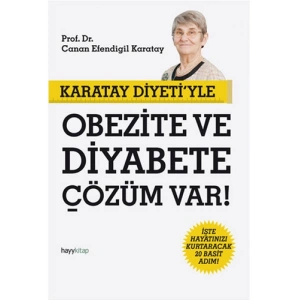 Karatay Diyetiyle Obezite ve Diyabete Çözüm Var!