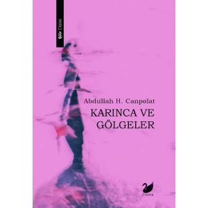 Karınca ve Gölgeler