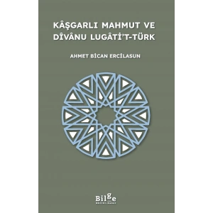 Kaşgarlı Mahmut ve Divanu Lugatit-Türk