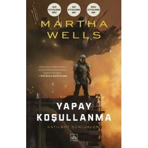 Katilbot Günlükleri - Yapay Koşullanma