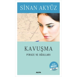 Kavuşma - Piruze ve Oğulları (Midi Boy)