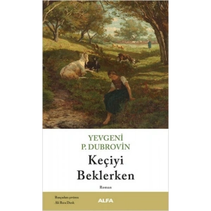 Keçiyi Beklerken / Yevgeniy Panteleyeviç Dubrovin + Sanat Kitabı
