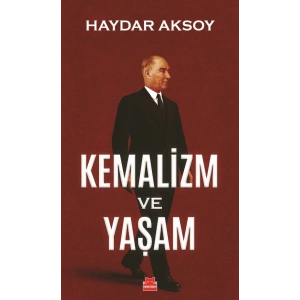 Kemalizm ve Yaşam