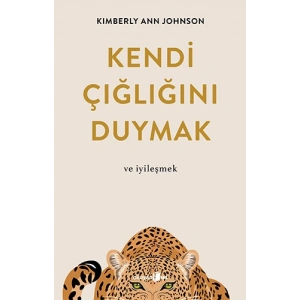 Kendi Çığlığını Duymak