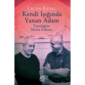 Kendi Işığında Yanan Adam