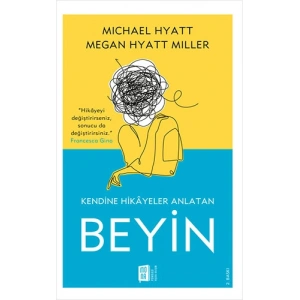 Kendine Hikayeler Anlatan Beyin