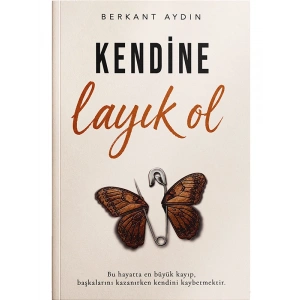 Kendine Layık Ol