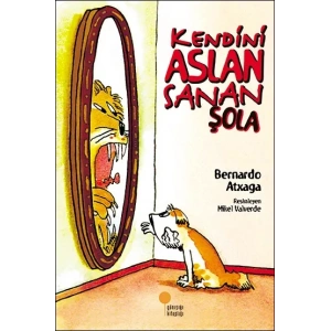 Kendini Aslan Sanan Şola