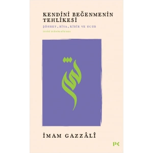 Kendini Beğenmenin Tehlikesi