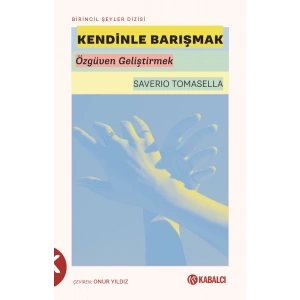 Kendinle Barışmak